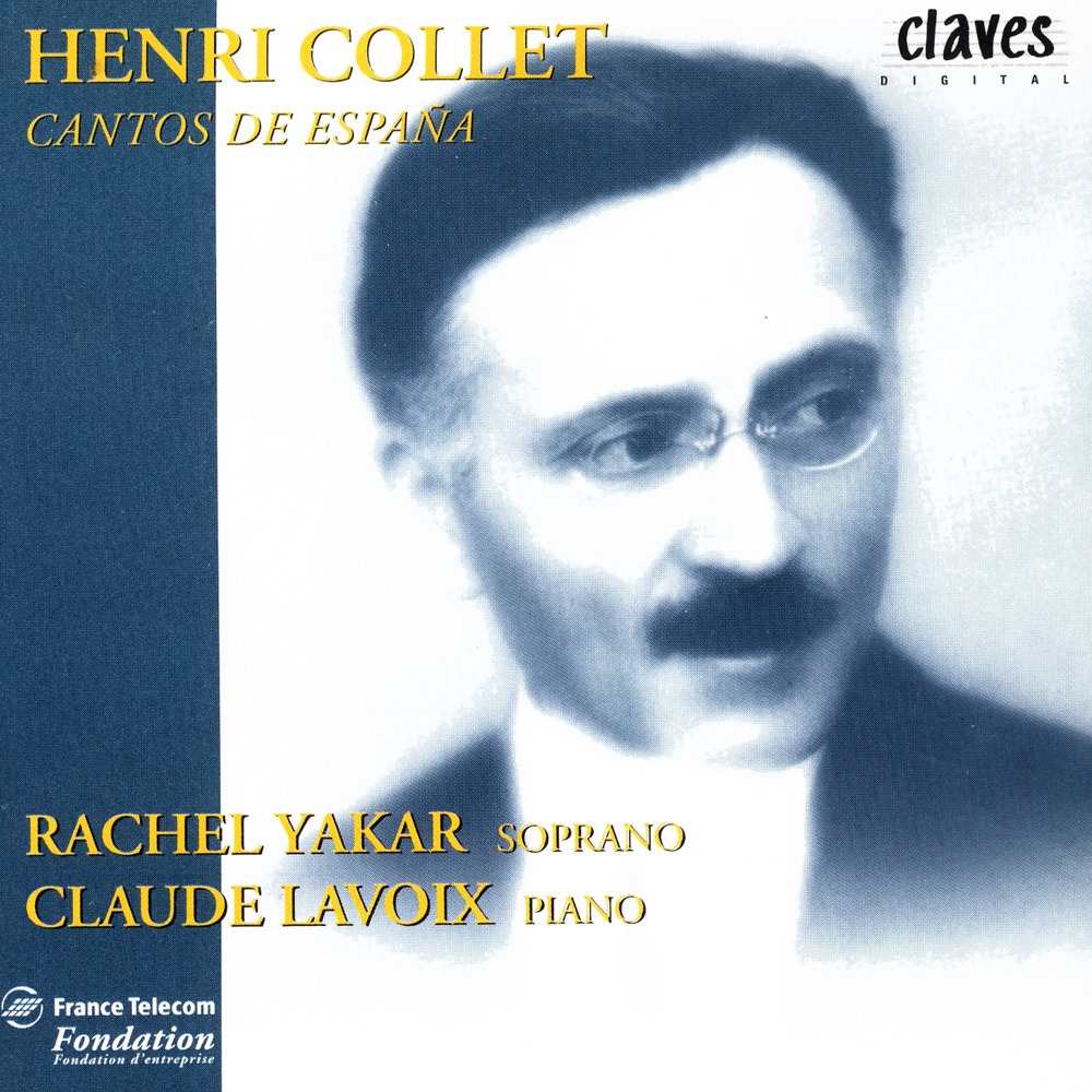 Обложка альбома «Henri Collet: Cantos de España» — Claude Lavoix & Rachel Yakar