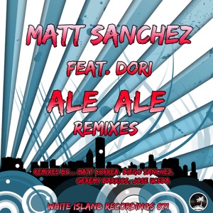 Ale Ale (Remixes) (feat Dori) - Single