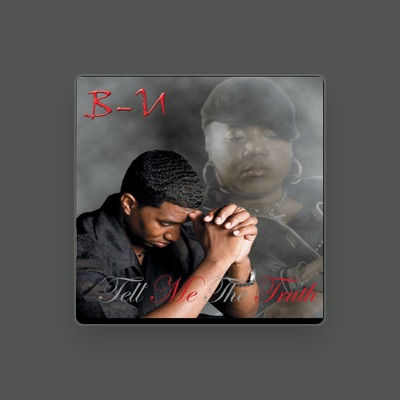 Listen to B-U, watch music videos, read bio, see tour dates & more!