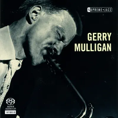 Supreme Jazz: Gerry Mulligan - Gerry Mulligan Supreme Jazz: Gerry Mulligan - Gerry Mulligan