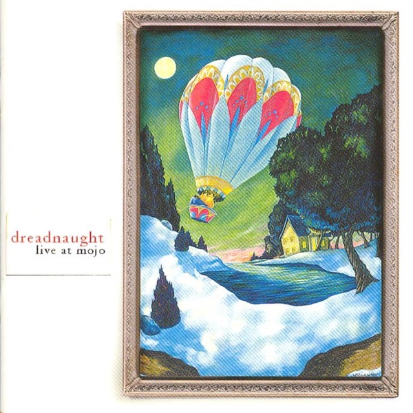 Dreadnaught: Live At Mojo