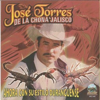 Ahora Con Su Estilo Duranguense - Jose Torres