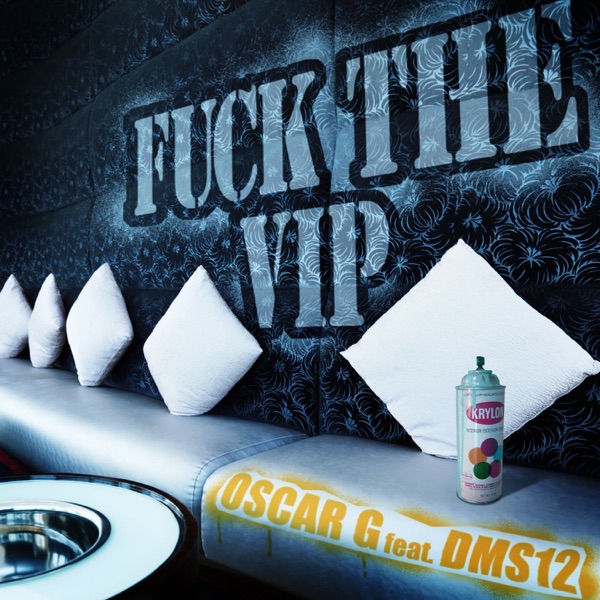 F**k the VIP (Original Mix) [feat. DMS12] - Single