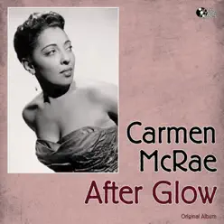 After Glow - Carmen Mcrae