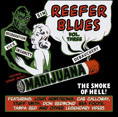 Reefer Blues: Vintage Songs About Marijuana, Vol. 3 (Remastered)