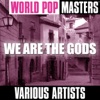 World Pop Masters: We Are the Gods - EP