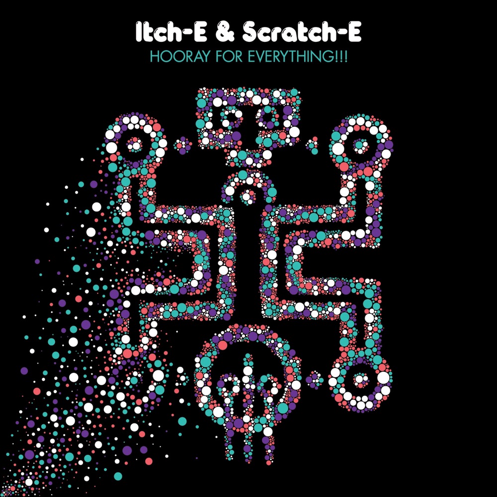 Обложка альбома «Hooray For Everything!!!» — Itch-E & Scratch-E