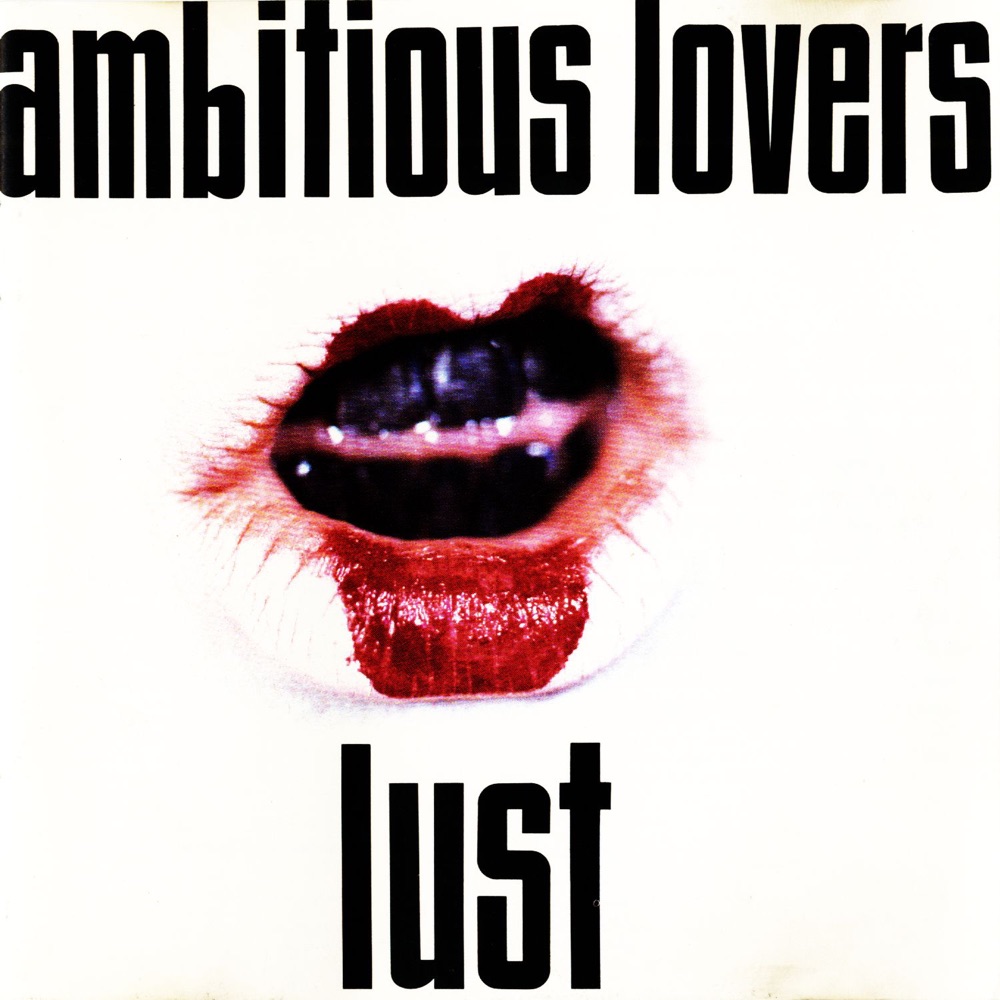 Обложка альбома «Lust» — Ambitious Lovers