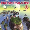 Dream Paradise Vol. 2