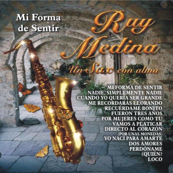 Mi Forma de Sentir - Ruy Medina - un Sax Con Alma