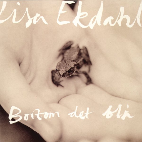 Обложка альбома «Bortom Det Blå - Single» — Lisa Ekdahl