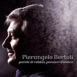 Parole di rabbia pensieri d'amore - Pierangelo Bertoli