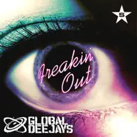 Freakin' Out — GLOBAL DEEJAYS