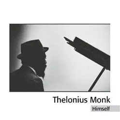 Thelonious Himself - Thelonious Monk