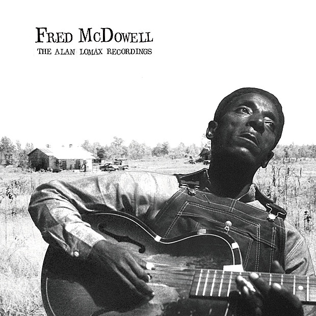 Обложка альбома «Fred McDowell: The Alan Lomax Recordings» — Mississippi Fred McDowell