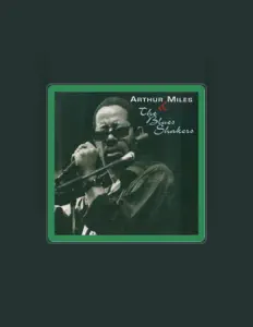 Listen to Arthur Miles, watch music videos, read bio, see tour dates & more!