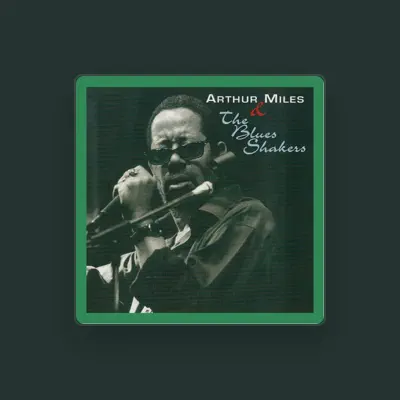Listen to Arthur Miles, watch music videos, read bio, see tour dates & more!