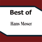 Best of Hans Moser