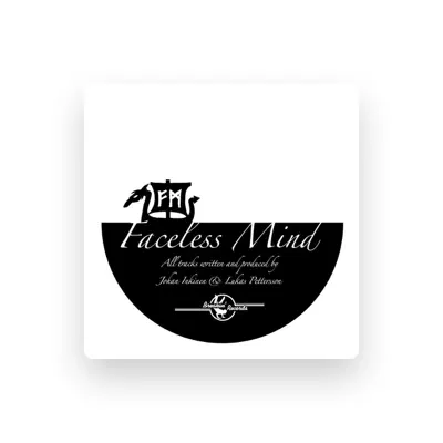 Listen to Faceless Mind, watch music videos, read bio, see tour dates & more!