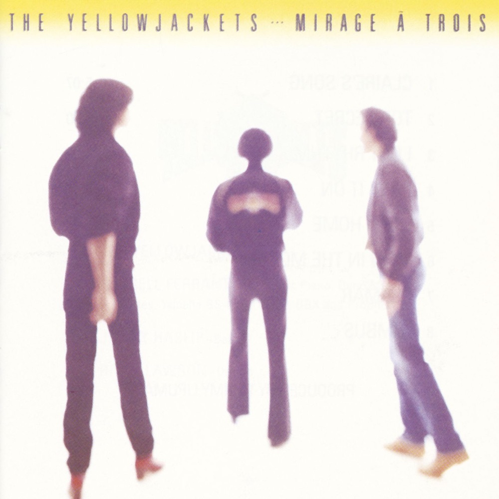 Обложка альбома «Mirage a Trois» — Yellowjackets