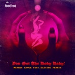 You Got The Body Baby EP