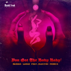 You Got The Body Baby EP