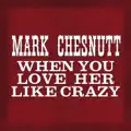 When You Love Her Like Crazy