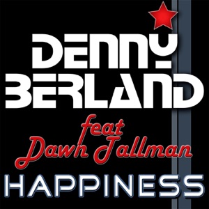 Happiness (Remixes) [feat. Dawn Tallman] - EP