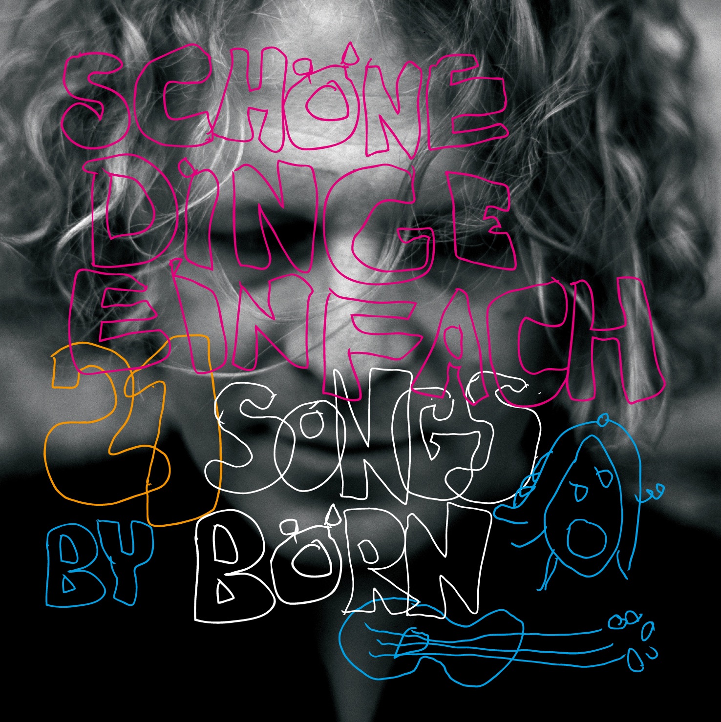 Schöne Dinge Einfach / 21 Songs By Börn