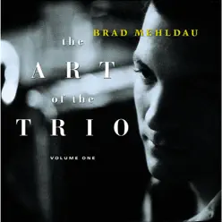 The Art of the Trio, Vol. One - Brad Mehldau