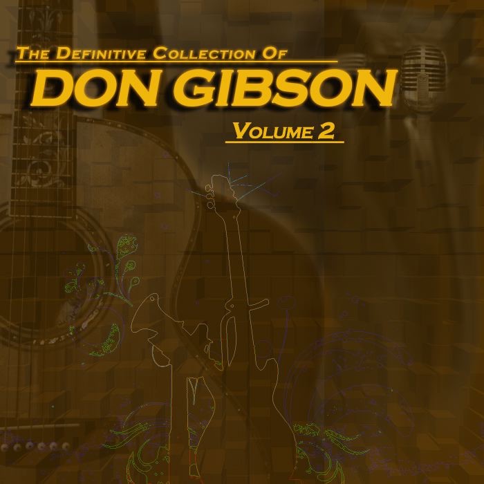 The Definitive Don Gibson Collection Volume 2