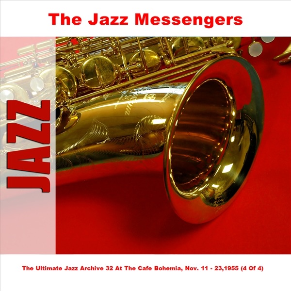 The Ultimate Jazz Archive 32 At the Cafe Bohemia, Nov. 11-23, 1955 (4 of 4)