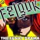 Felguk The Funky Drama