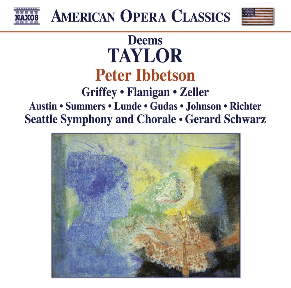 Обложка альбома «D. Taylor: Peter Ibbetson» — Charles Robert Austin, Seattle Symphony Chorale, Gerard Schwarz & Seattle Symphony