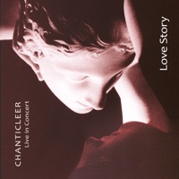 Love Story (Live) - Chanticleer