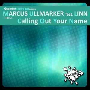 Calling Out Your Name (feat. Linn) - EP