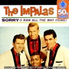 The Impalas - Sorry (I Ran All The Way Home) [Digitally Remastered]