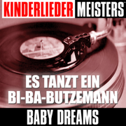 Kinderlieder Meisters: Es tanzt ein Bi-Ba-Butzemann - Baby Dreams