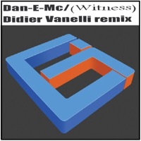 Witness - Single - Dan-E-MC