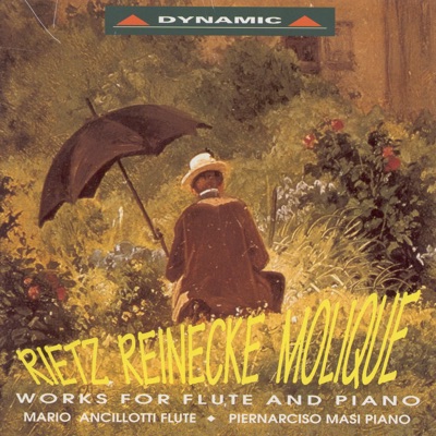 Reinecke: Flute Sonata, "Undine" - Rietz: Flute Sonata in G Minor - Molique: Introduction, Andante and Polonaise