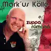 Markus Kölle - Zuppa Romana (Radio Version)