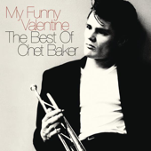 My Funny Valentine - The Best of Chet Baker