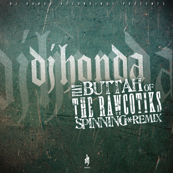 Обложка альбома «Spinning (feat. Buttah) [Remix] - EP» — dj honda