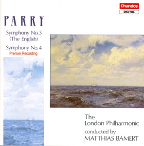 Parry: Symphonies Nos. 3 and 4