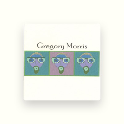 Listen to GREGORY MORRIS, watch music videos, read bio, see tour dates & more!