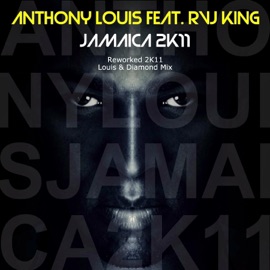 Jamaica 2K11 (Reworked Mix) Anthony Louis