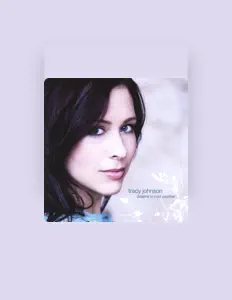 Listen to Tracy Johnson, watch music videos, read bio, see tour dates & more!
