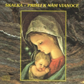 Cover art for Prišli K Nám Vianoce by Skalka