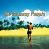 The Getaway People - Mr. E
