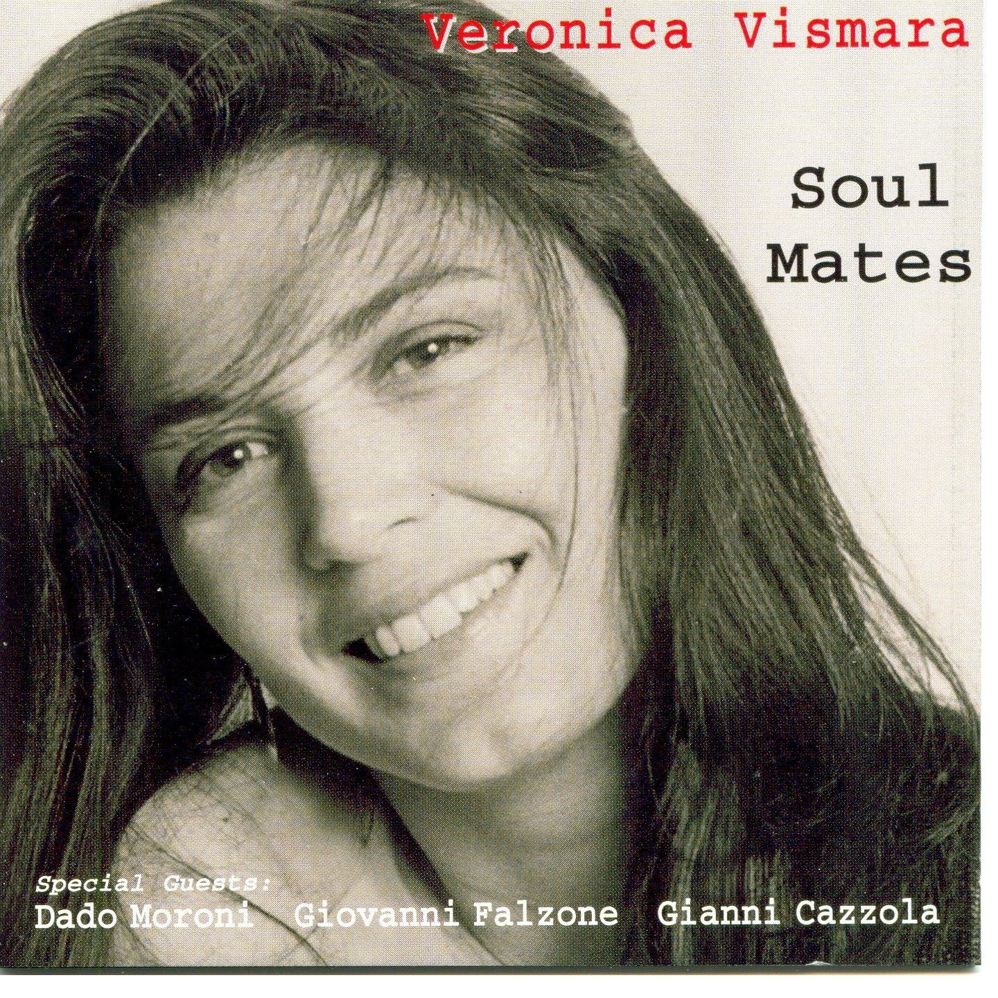 Soul Mates (feat. Dado Moroni, Giovanni Falzone & Gianni Cazzola) by Veronica Vismara album cover